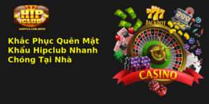 Khac Phuc Quen Mat Khau Hipclub Nhanh Chong Tai Nha