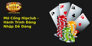 Mo Cong Hipclub Hanh Trinh Ang Nhap De Dang